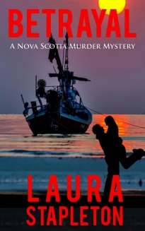 Betrayal, A Nova Scotia Murder Mystery